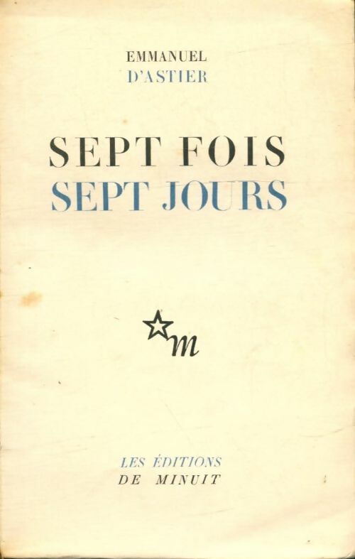 Livrenpoche : Sept fois sept jours - Emmanuel D'Astier - Livre