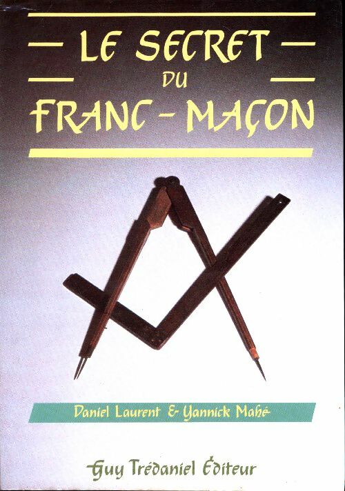 Livrenpoche : Le Secret du franc-maçon - Laurent - Livre