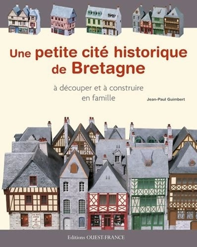 Livrenpoche : Une petite cité historique de Bretagne à découper - Jean-Paul Guimbert - Livre