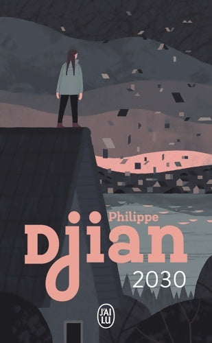 Livrenpoche : 2030 - Philippe Djian - Livre