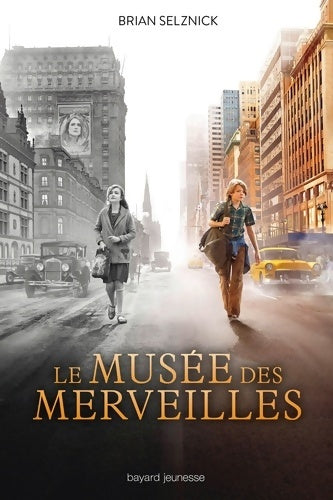 Le musée des merveilles - Brian Selznick - Livre