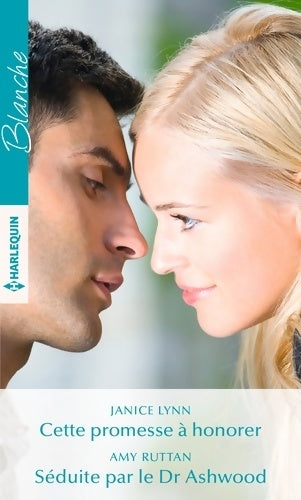 Livrenpoche : Cette promesse à honorer / Séduite par le Dr Ashwood - Janice Lynn - Livre