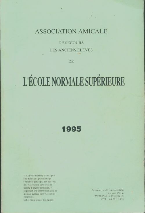 Livrenpoche : Association Amicale de secours des anciens élèves de l'école normale supérieure 1995 - Collectif - Livre