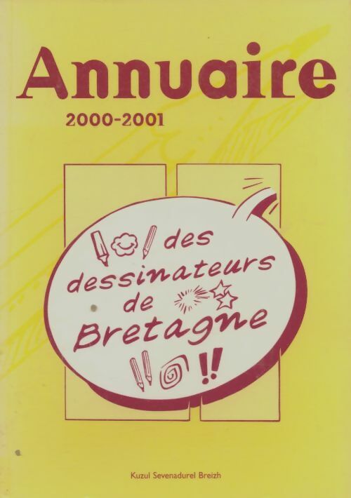 Annuaire 2000-20001 des dessinateurs de Bretagne - Collectif -  Kuzul Sevenadurel Breizh - Livre