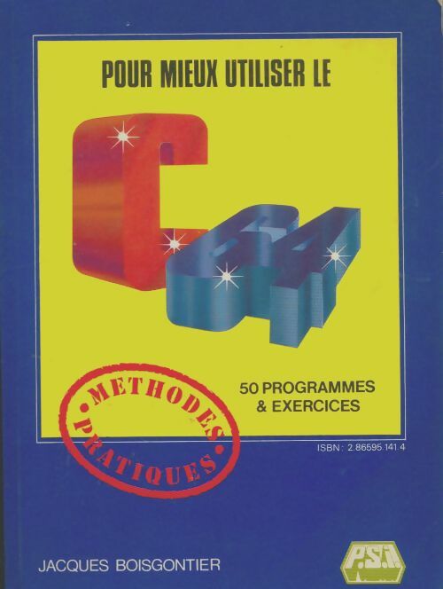 Livrenpoche : Pour mieux utiliser le Commodore 64 - Jacques Boisgontier - Livre