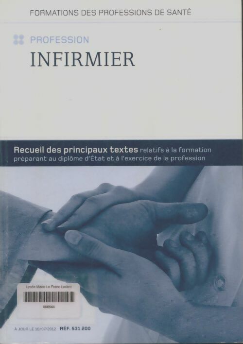 Livrenpoche : Profession infirmier  - Collectif - Livre