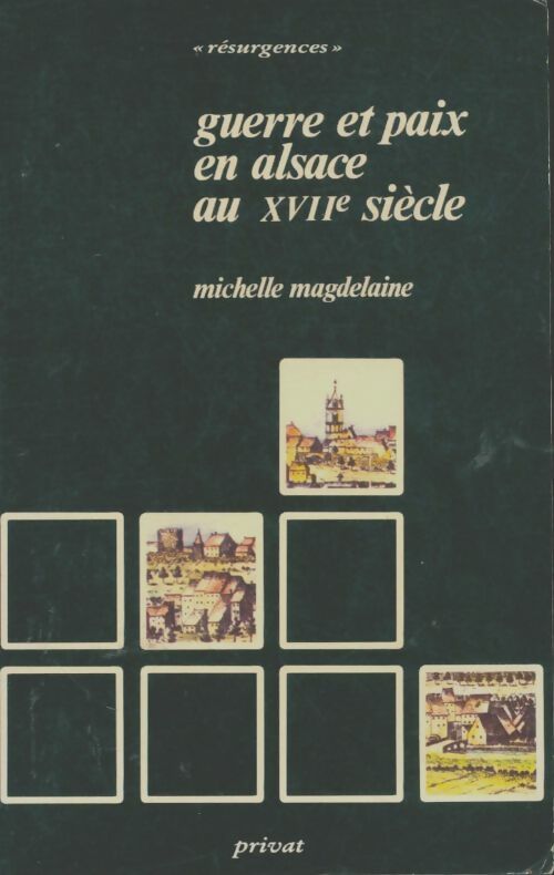 Livrenpoche : Guerre et paix en Alsace au XVIIe siècle - Michelle Magdelaine - Livre