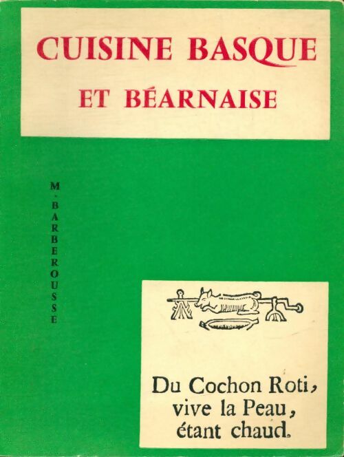 Livrenpoche : Cuisine basque et béarnaise - Michel Barberousse - Livre