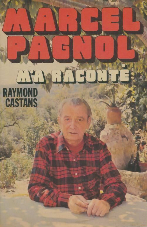 Livrenpoche : Marcel Pagnol m'a raconté... - Raymond Castans - Livre
