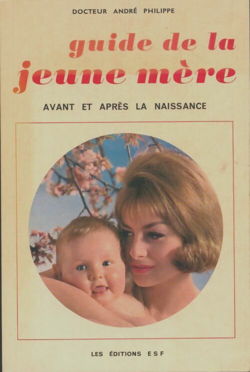 Livrenpoche : Guide de la jeune mère - André Philippe - Livre
