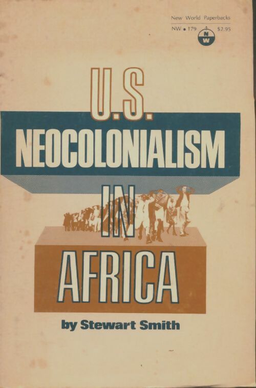 Livrenpoche : U.S. Neocolonialism in Africa - Stewart Smith - Livre