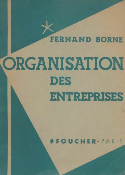 Livrenpoche : Organisation des entreprises - Fernand Borne - Livre