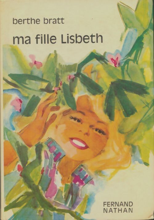 Livrenpoche : Ma fille Lisbeth - Berte Bratt - Livre
