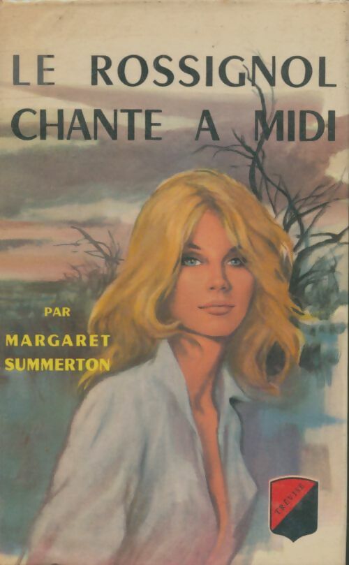Livrenpoche : Le rossignol chante à midi - Margaret Summerton - Livre