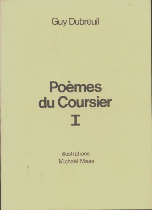 Livrenpoche : Poèmes de coursier Tome I - Guy Dubreuil - Livre