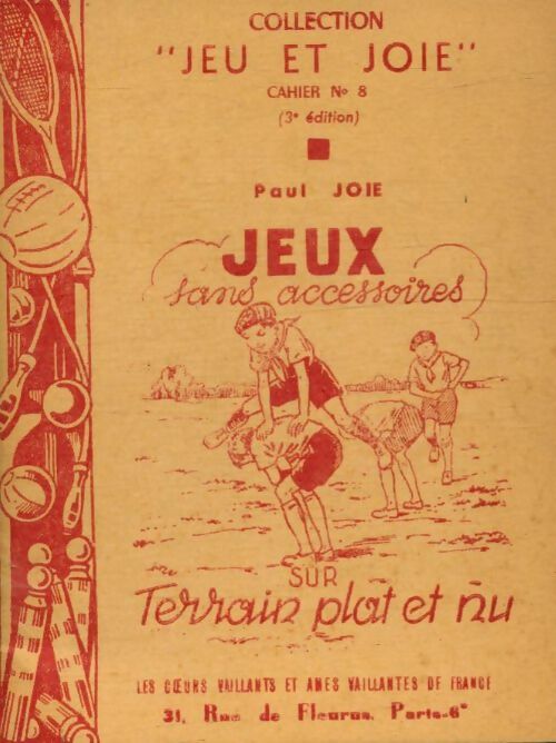 Livrenpoche : Jeux sans accessoires sur terrain plat et nu - Paul Joie - Livre