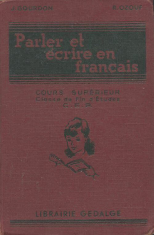 Livrenpoche : Parler et éccrire en français - J Gourdon - Livre