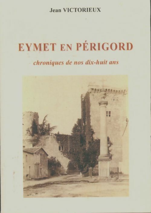 Livrenpoche : Eymet en Périgord - Jean Victorieux - Livre