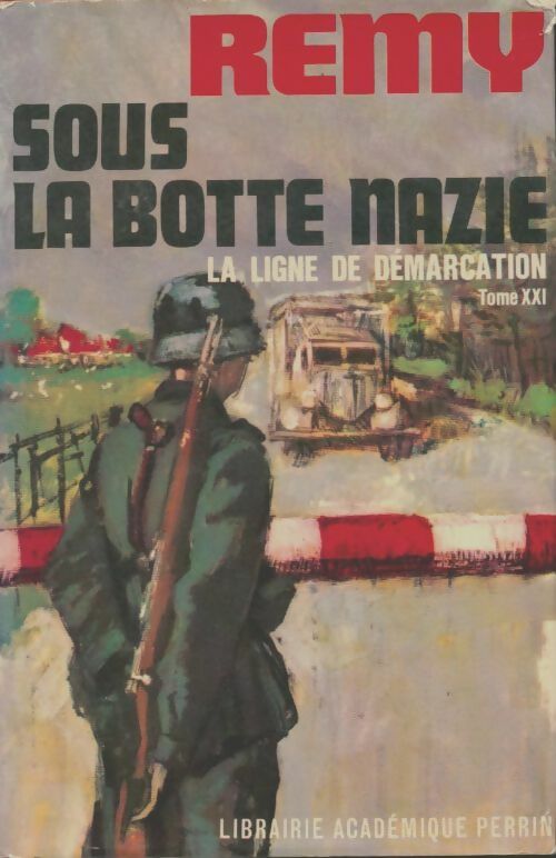 Livrenpoche : La ligne de demarcation Tome XXI : Sous la botte nazie - Rémy - Livre