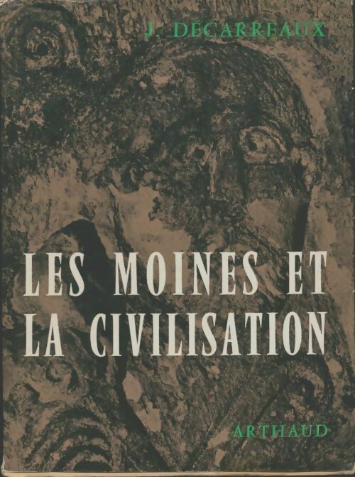 Livrenpoche : Les moines et la civilisation en occident - Jean Décarreaux - Livre