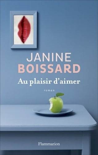 Livrenpoche : Au plaisir d'aimer - Janine Boissard - Livre
