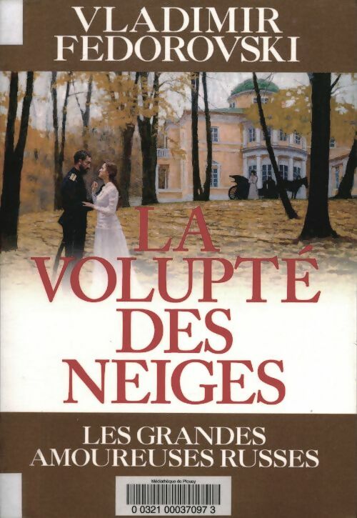 Livrenpoche : La volupté des neiges - Fedorovski Vladimir - Livre