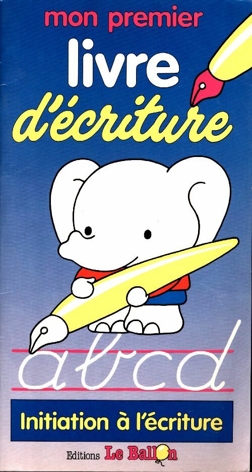 Livrenpoche : Mon premier livre d'écriture - Collectif - Livre
