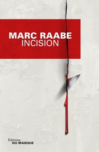 Livrenpoche : Incision - Marc Raabe - Livre