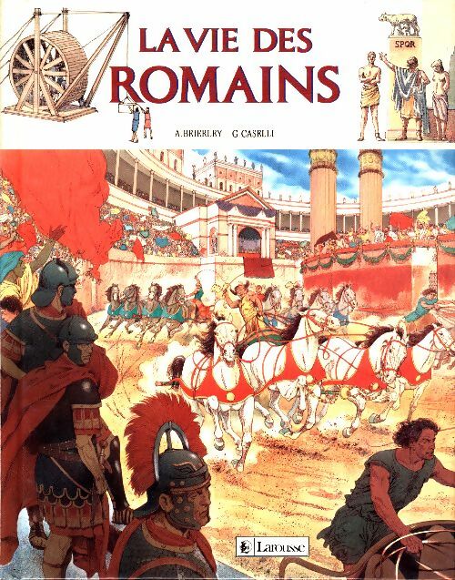 Livrenpoche : La vie des romains - Anthony Brierley - Livre