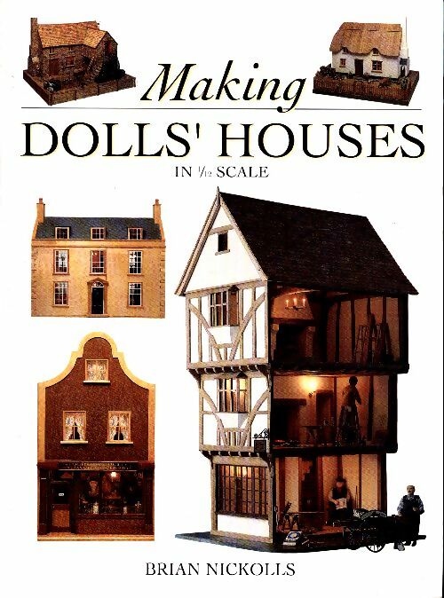 Livrenpoche : Making dolls' houses in 1/12 scale - Brian Nickolls - Livre