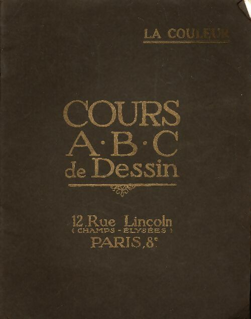 Livrenpoche : Cours A.B.C. de dessin : la couleur - Collectif - Livre