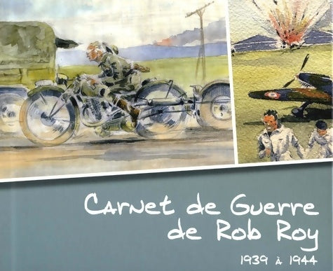 Livrenpoche : Carnet de guerre de Rob Roy de 1939 à 1944 - Rob Roy - Livre