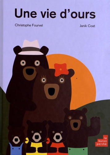 Livrenpoche : Une vie d'ours - Christophe Fourvel - Livre