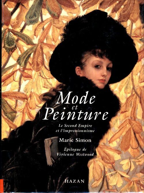 Livrenpoche : Mode et peinture : Second empire et impressionnisme - Marie Simon - Livre