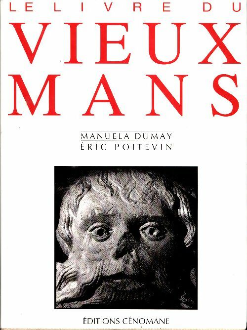 Livrenpoche : Le livre du vieux Mans - Poitevin Dumay - Livre