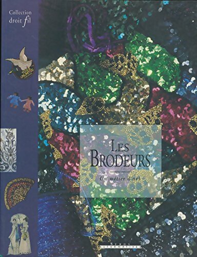 Livrenpoche : Les brodeurs : Un métier d'art - Collectif - Livre