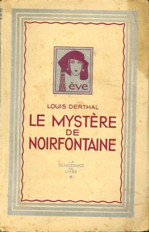Livrenpoche : Le mystère de Noirfontaine - Louis Derthal - Livre