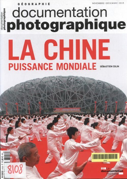 Livrenpoche : La documentation photographique n°8108 : La Chine, puissance mondiale - Collectif - Livre