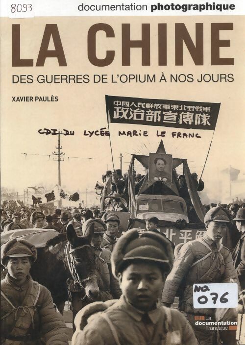 Livrenpoche : La documentation photographique n°8093 : La chine des guerres de l'opium à nos jours - Collectif - Livre
