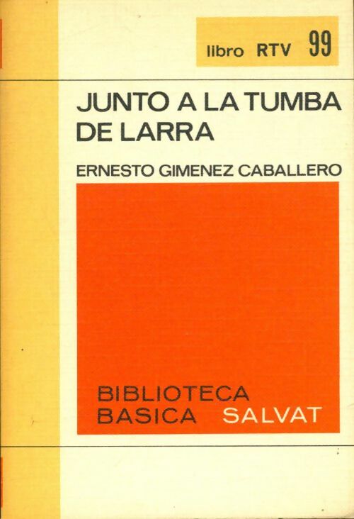 Livrenpoche : Junto a la tumba de larra - Ernesto Gimenez Caballero - Livre