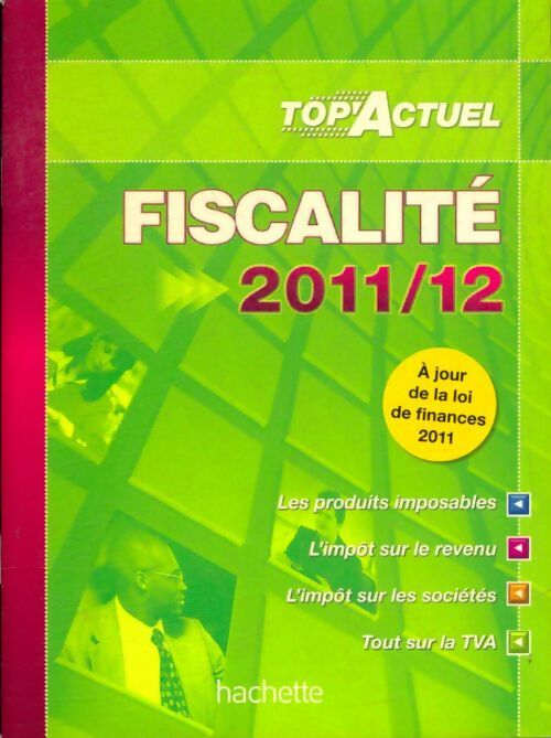 Livrenpoche : Fiscalité 2011/12 - Brigitte Daniel; Monnet - Livre