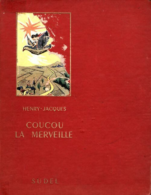 Livrenpoche : Coucou la merveille - Henry-Jacques - Livre