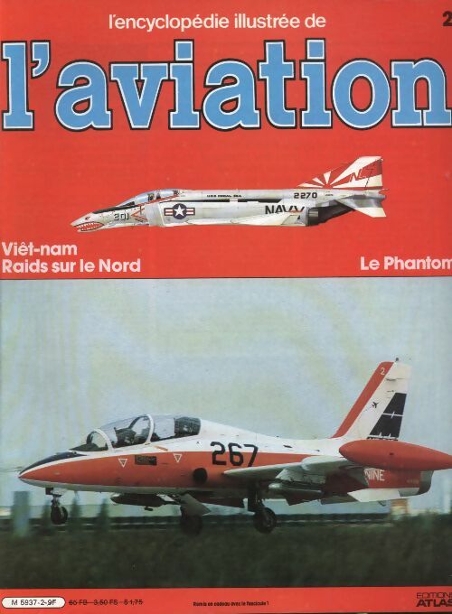 Livrenpoche : L'encyclopédie illustrée de l'aviation n°2 : Viêt-nam, raids sur le nord / Le Phantom - Collectif - Livre