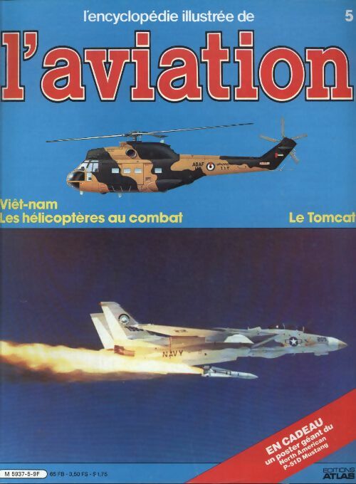 Livrenpoche : L'encyclopédie illustrée de l'aviation n°5 : Viêt-nam, les hélicoptères au combat / Le Tomcat - Collectif - Livre