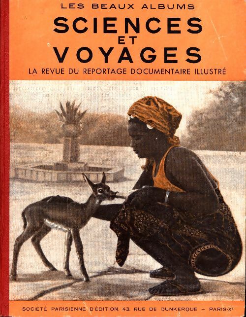 Livrenpoche : Les beaux albums sciences et voyages : XXXIII année n°61 à 71 - Collectif - Livre