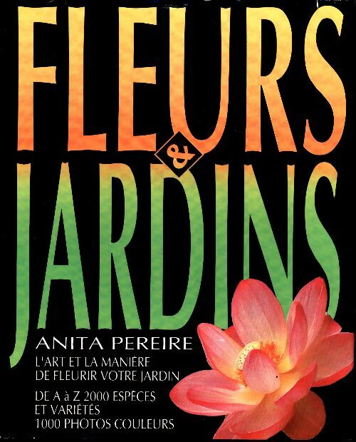 Livrenpoche : Fleurs et jardins - Anita Pereire - Livre