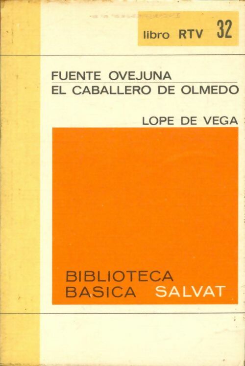 Livrenpoche : Fuente ovejuna / El caballero de olmedo - Lope De Vega - Livre