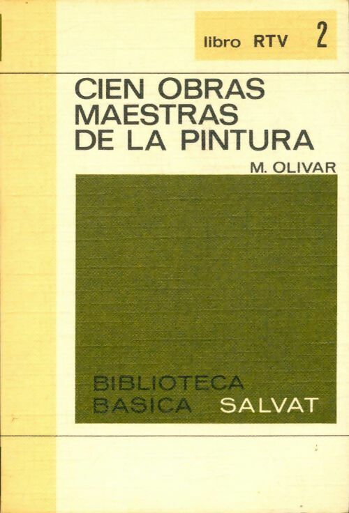 Livrenpoche : Cien obras maestras de la pintura - M. Olivar - Livre