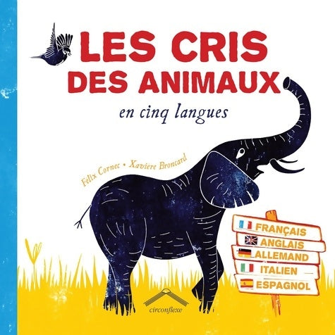 Livrenpoche : Les cris des animaux en cinq langues - Felix Cornec - Livre