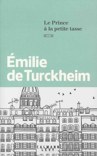 Livrenpoche : Le prince à la petite tasse - Emilie De Turckheim - Livre